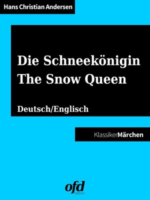 cover image of Die Schneekönigin--The Snow Queen
